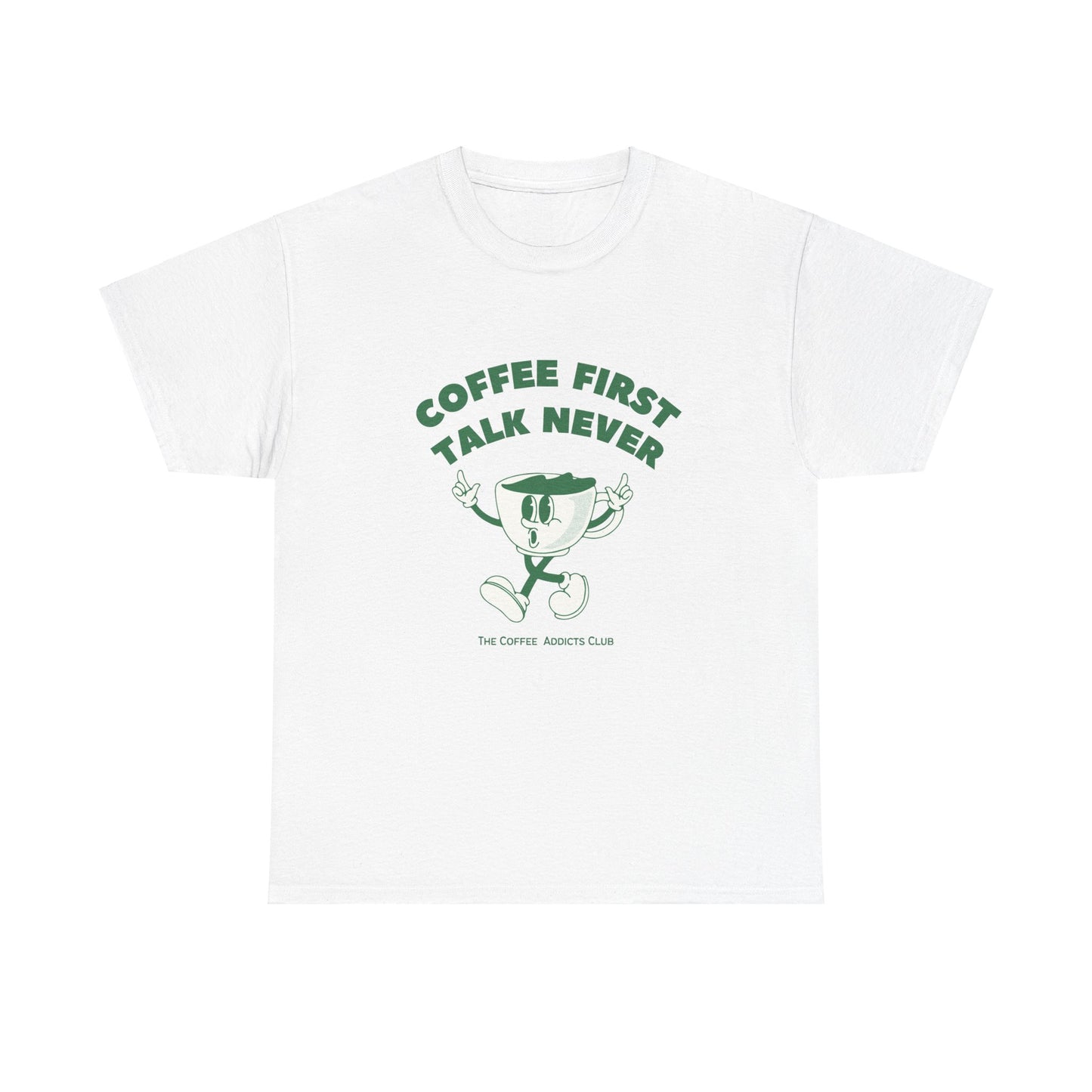 Coffee First, Talk Never - Unisex Heavy Cotton Tee | Witty & Comfortable