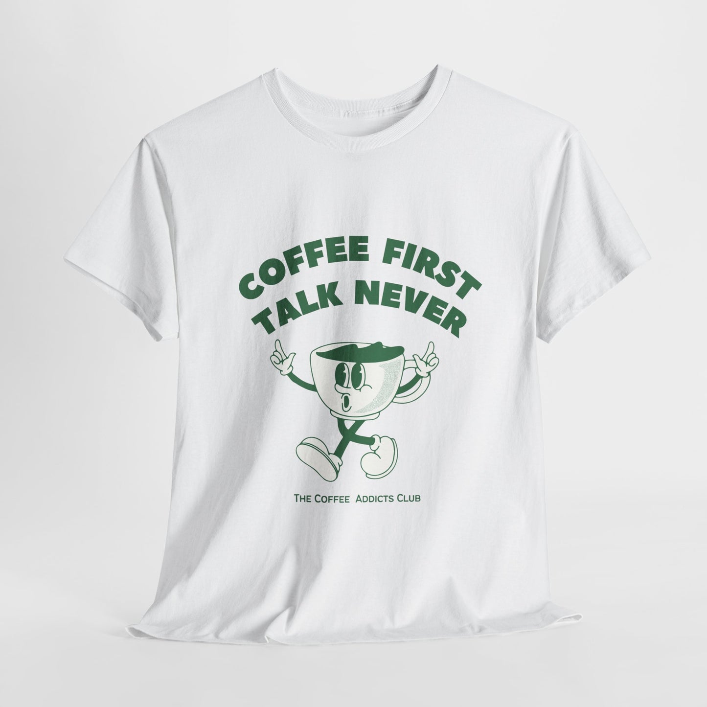 Coffee First, Talk Never - Unisex Heavy Cotton Tee | Witty & Comfortable