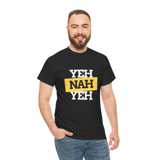 Yeh Nah Yeh - Unisex Heavy Cotton Tee | Aussie Humor Meets Style